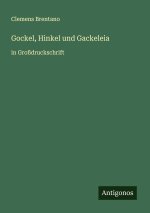 Gockel, Hinkel und Gackeleia