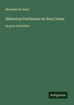 Mémoires Posthumes de Braz Cubas