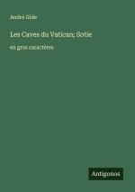 Les Caves du Vatican; Sotie