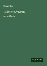 Tiikerien pyydystäjä
