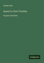 Quand La Terre Trembla