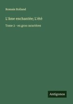 L'âme enchantée; L'été