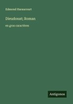 Dieudonat; Roman