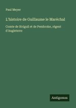 L'histoire de Guillaume le Maréchal