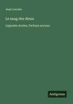 Le sang des dieux