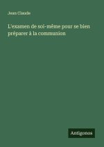 L'examen de soi-même pour se bien préparer à la communion