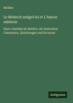 Le Médecin malgré lui et L'Amour médecin