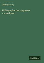 Bibliographie des plaquettes romantiques