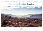 Cuzco und seine Region - Metropole der Inkas (Wandkalender 2026 DIN A3 quer), CALVENDO Monatskalender