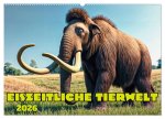 Eiszeitliche Tierwelt (Wandkalender 2026 DIN A2 quer), CALVENDO Monatskalender
