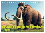 Eiszeitliche Tierwelt (Tischkalender 2026 DIN A5 quer), CALVENDO Monatskalender