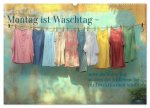 Montag ist Waschtag (Wandkalender 2026 DIN A2 quer), CALVENDO Monatskalender