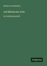 Auf Märkischer Erde