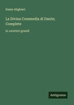 La Divina Commedia di Dante; Complete