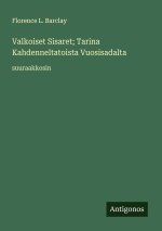 Valkoiset Sisaret; Tarina Kahdenneltatoista Vuosisadalta