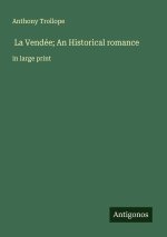 La Vendée; An Historical romance