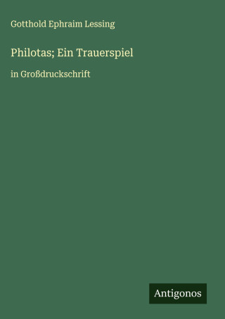 Philotas; Ein Trauerspiel