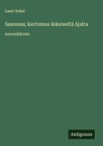 Saaressa; Kertomus äskeiseltä Ajalta