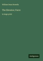 The Elevator; Farce