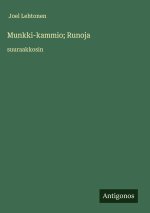 Munkki-kammio; Runoja