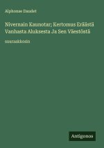 Nivernain Kaunotar; Kertomus Eräästä Vanhasta Aluksesta Ja Sen Väestöstä