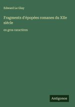 Fragments d'épopées romanes du XIIe siècle
