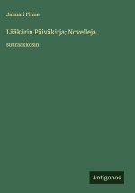Lääkärin Päiväkirja; Novelleja