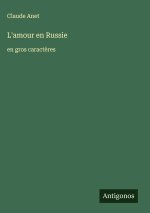 L'amour en Russie