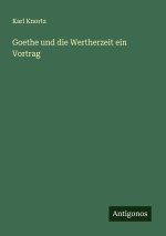 Goethe und die Wertherzeit ein Vortrag