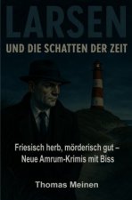 Larsen und die Schatten der Zeit
