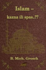 Islam - kazna ili spas..?