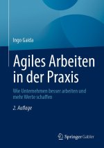 Agiles Arbeiten in der Praxis