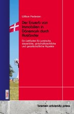 Der Erwerb von Immobilien in Dänemark durch Ausländer