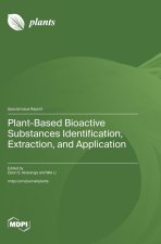 Plant-Based Bioactive Substances Identification, Extraction, and Application