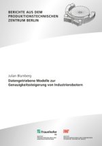 Datengetriebene Modelle zur Genauigkeitssteigerung von Industrierobotern