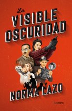 La Visible Oscuridad / Visible Darkness