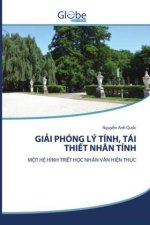 GI I PHÓNG LÝ TÍNH, TÁI THI T NHÂN TÍNH