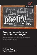 Poezja bengalska w punkcie zwrotnym