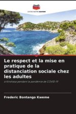 Le respect et la mise en pratique de la distanciation sociale chez les adultes