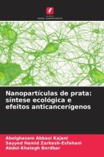 Nanopartículas de prata: síntese ecológica e efeitos anticancerígenos