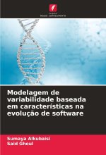 Modelagem de variabilidade baseada em características na evolução de software