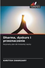 Dharma, dyskurs i przeznaczenie