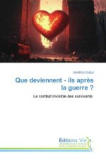 Que deviennent - ils après la guerre ?