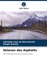 Sklaven des Asphalts