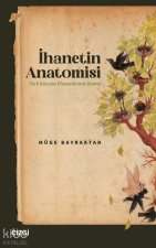 Ihanetin Anatomisi - Türk Dünyasi Efsanelerinde Ihanet