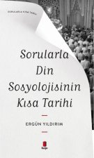 Sorularla Din Sosyolojisinin Kisa Tarihi
