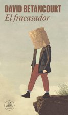 El Fracasado / The Failure