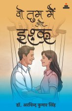 Vo-Tum-Main aur Ishq