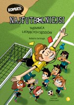 Tajemnica latających sędziów. Najfutbolniejsi (Komiks) wyd. 2