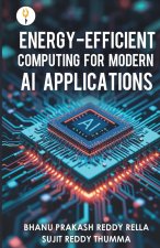 Energy-efficient Computing for Modern AI Applications
